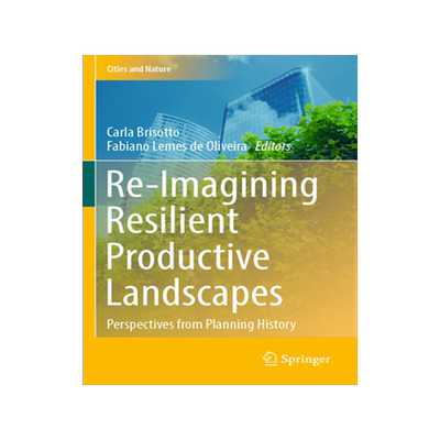 [预订]Re-Imagining Resilient Productive Landscapes