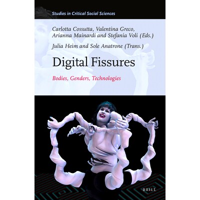 预订 Digital Fissures: Bodies, Genders, Technologies 数字裂缝: 9789004520813