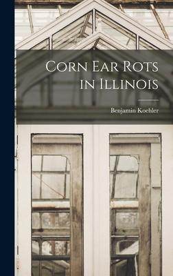 [预订]Corn Ear Rots in Illinois 9781014142313