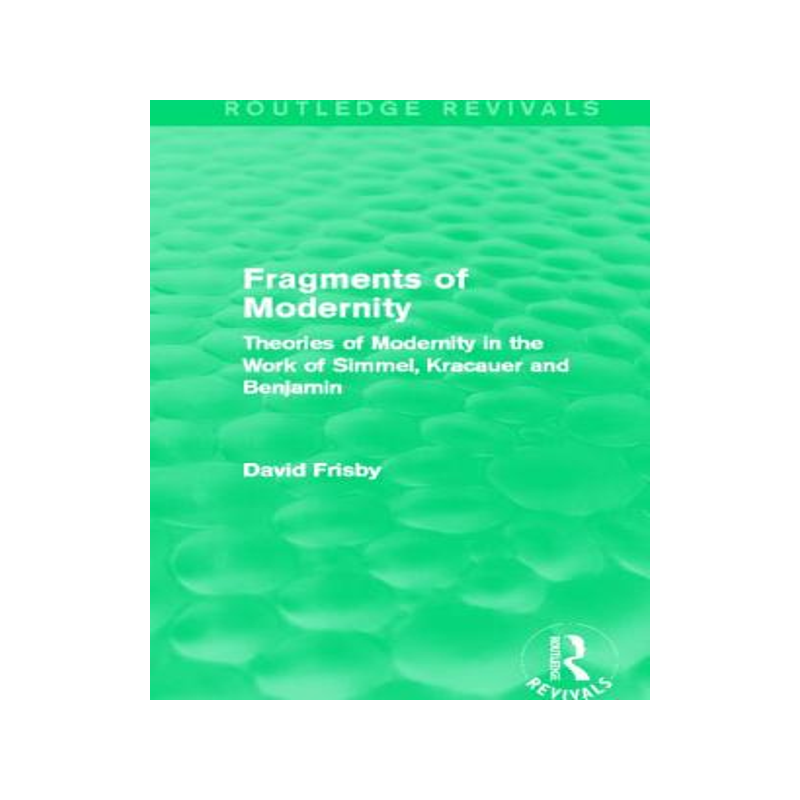 预订 Fragments of Modernity (Routledge Revivals)