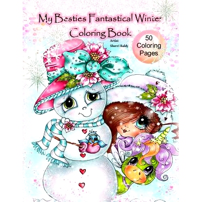 预订 My Besties Fantastical Winter Coloring Book: Artist Sherri Baldy: 9781945731792