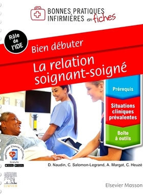 预订 Bien débuter - La relation soignant-soigné 入门 - 护理者与患者的关系: 9782294768330