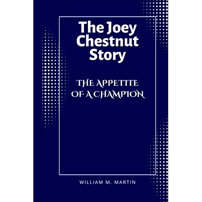 预订 The Appetite of a Champion: The Joey Chestnut Story: 9798328683623