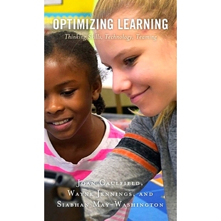 预订 Optimizing Learning: Thinking Skills, Technology, Teaming 优化学习：思维技能、技术、团队合作: 9781475857054