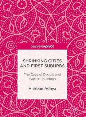 【预订】Shrinking Cities and First Suburbs