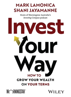 预订 Invest Your Way: How to Grow Your Wealth on Your Terms 以自己的方式投资：如何按照您自己的方式增加财富: 978139435223