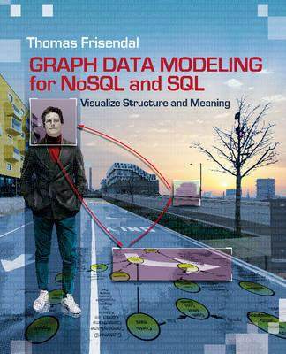 [预订]Graph Data Modeling for NoSQL and SQL: Visualize Structure and Meaning 9781634621212