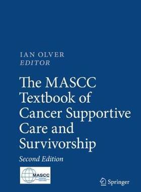 【预订】The MASCC Textbook of Cancer Supportive Care and Survivorship