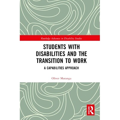 预订 Students with Disabilities and the Transition to Work: A Capabilities Approach 残疾学生与工作过渡：一种能力方法: 97