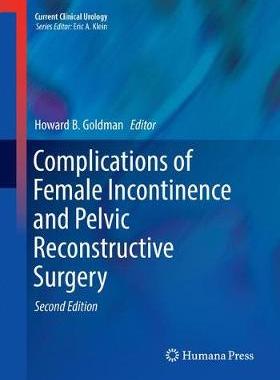 预订 Complications of Female Incontinence and Pelvic Reconstructive Surgery