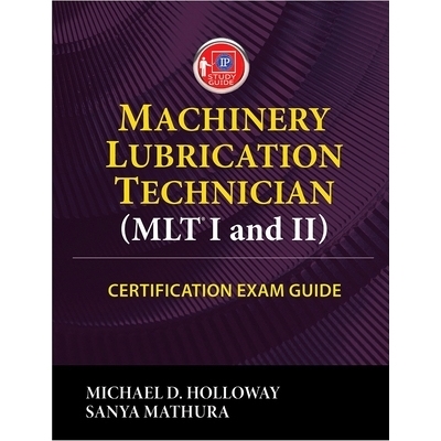 预订 Machinery Lubrication Technician (MLT) I and II Certification Exam Guide: 9780831136499