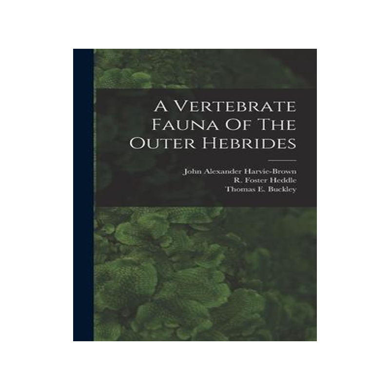 [预订]A Vertebrate Fauna Of The Outer Hebrides 9781016185516