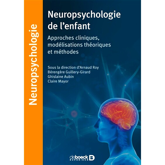 预订 Neuropsychologie de l’enfant : approches cliniques, modélisations théoriques et méthodes 儿童神经心理学：临床方