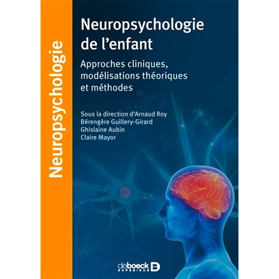 预订 Neuropsychologie de l’enfant : approches cliniques, modélisations théoriques et méthodes 儿童神经心理学：临床方