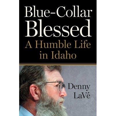 预订 Blue-Collar Blessed: A Humble Life in Idaho 9781510785922