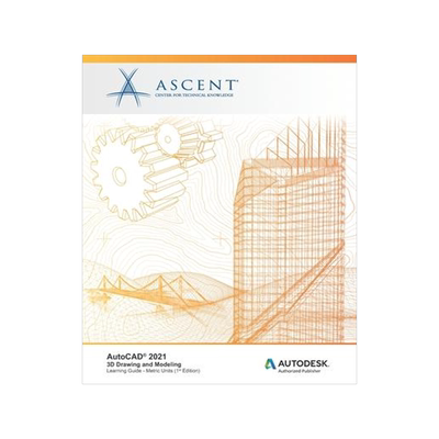 [预订]AutoCAD 2021: 3D Drawing and Modeling (Metric Units): Autodesk Authorized Publisher 9781952866616