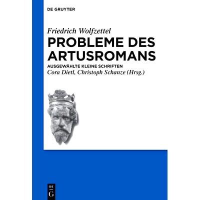 预订 Probleme des Artusromans: Ausgewählte kleine Schriften 亚瑟王小说的研判：短篇精选（德语）: 9783110693027