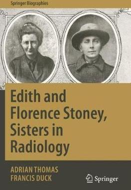 【预订】Edith and Florence Stoney, Sisters in Radiology