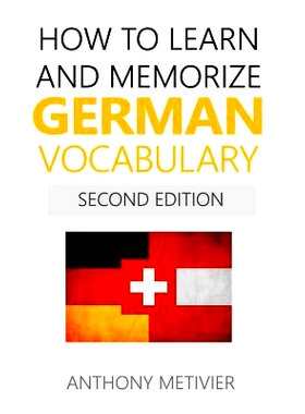 预订 How to Learn and Memorize German Vocabulary: 9781516940318