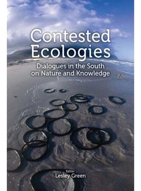 预订 Contested Ecologies: Dialogues in the South on Nature and Knowledge 有争议的生态:南方关于自然和知识的对话: 97807969