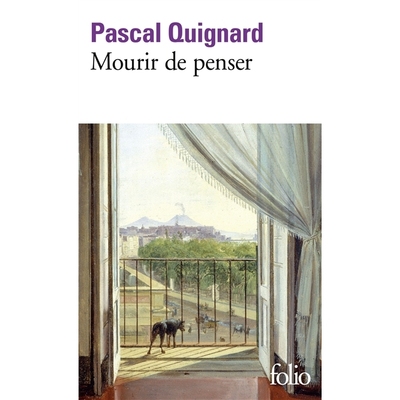预售 *的王国9 思考的* 帕斯卡·基尼亚尔 法语原版 Dernier royaume 9 Mourir de penser