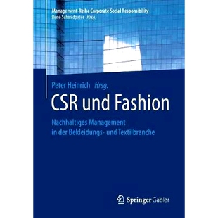 预订 CSR und Fashion: Nachhaltiges Management in der Bekleidungs- und Textilbranche: 9783662576960