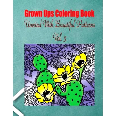 预订 Grown Ups Coloring Book Unwind With Beautiful Patterns Vol. 3: 9781534728899