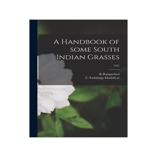 [预订]A Handbook of Some South Indian Grasses; 1921 9781013548949