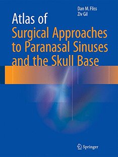 【预订】Atlas of Surgical Approaches to Paranasal Sinuses and the Skull Base