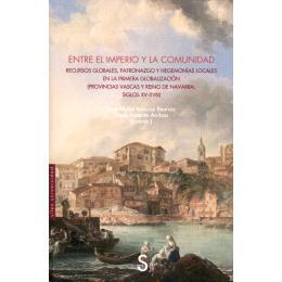 预订 Entre el imperio y la comunidad : recursos globales, patronazgo y hegemonías locales en la primera globalización