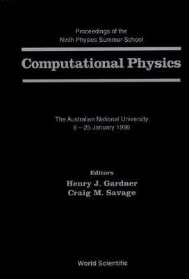 【预订】COMPUTATIONAL PHYSICS - PROCEEDINGS OF THE 9TH PHYSICS SUMMER SCHOOL AT THE AUSTRALIAN NATIONAL UNIV