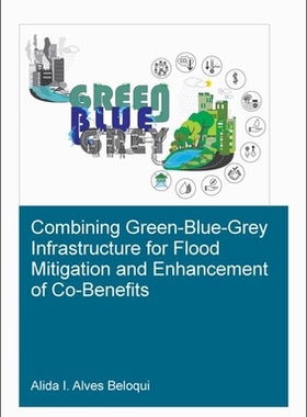 【预订】Combining Green-Blue-Grey Infrastructure for Flood Mitigation and Enhancement of Co-Benfits