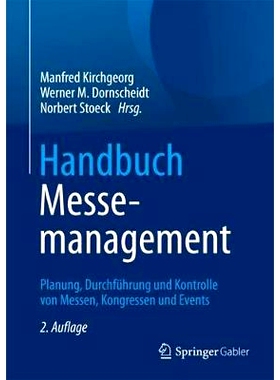 预订 Handbuch Messemanagement: Planung, Durchführung und Kontrolle von Messen, Kongressen und Events: 9783834933683