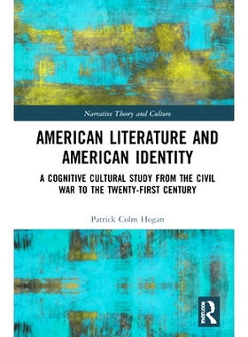 预订 American Literature and American Identity: A Cognitive Cultural Study from the Civil War to the Twenty-First Centur