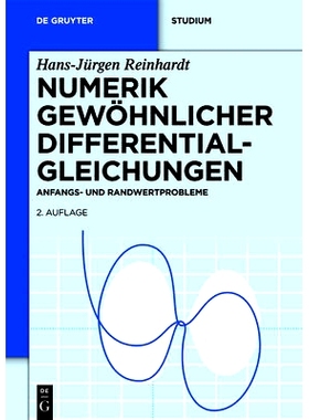 预订 Numerik gewöhnlicher Differentialgleichungen: Anfangs- und Randwertprobleme: 9783110280456