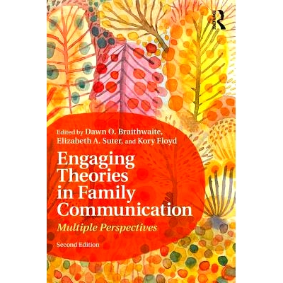 预订 Engaging Theories in Family Communication: Multiple Perspectives 参与家庭交流理论：多重观点: 9781138700949
