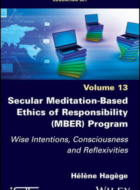 [预订]Secular Meditation-Based Ethics Of Responsibility (Mber) Program - Wise Intentions, Consciousness And Reflexivit