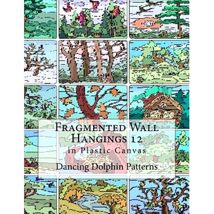 预订 Fragmented Wall Hangings 12: In Plastic Canvas: 9781981188970