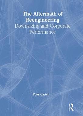 [预订]The Aftermath of Reengineering 9781138988750