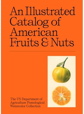 预订 An Illustrated Catalog of American Fruits & Nuts: 9781454963530
