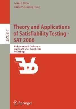 【预订】Theory and Applications of Satisfiability Testing - SAT 2006