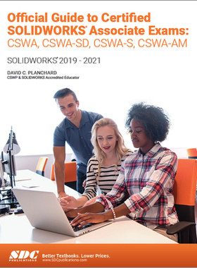 【预订】Official Guide to Certified SOLIDWORKS Associate Exams: CSWA, CSWA-SD, CSWSA-S, CSWA-AM 9781630574215