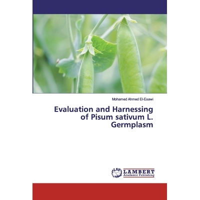 预订 Evaluation and Harnessing of Pisum sativum L. Germplasm: 9786200549815
