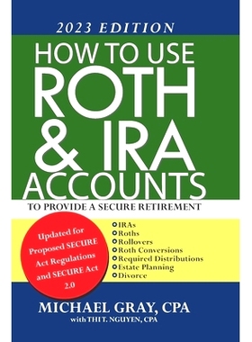 预订 How to Use Roth and IRA Accounts to Provide a Secure Retirement 2023 Edition: 9781732486577
