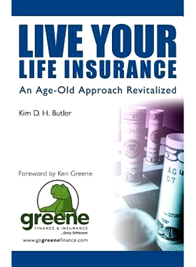 预订 Live Your Life Insurance: An Age-Old Approach Revitalized: 9781519204226