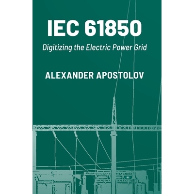 预订 Iec 61850: Digitizing the Electric Power Grid: 9781630818845