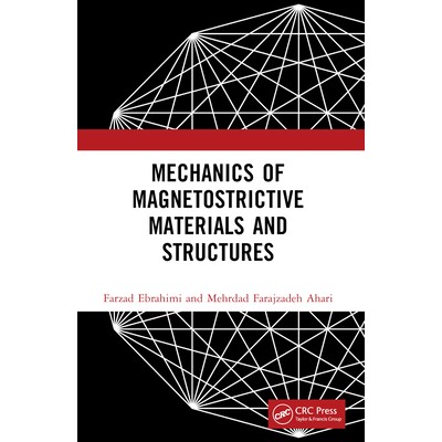 预订 Mechanics of Magnetostrictive Materials and Structures 磁致伸缩材料与结构力学 9781032409344