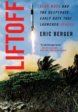 [预订]Liftoff: Elon Musk and the Desperate Early Days That Launched Spacex 9780062979988
