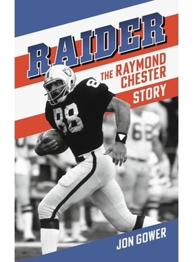 预订 Raider: The Raymond Chester Story 突袭者：雷蒙德·切斯特的故事: 9781915279941