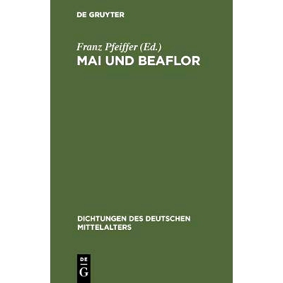 预订 Mai und Beaflor: Eine Erzählung aus dem dreizehnten Jahrhundert: 9783111221908
